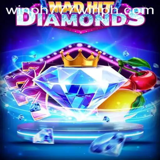 MadHitDiamonds: Unveiling the Exciting World of 'Win PH 777'