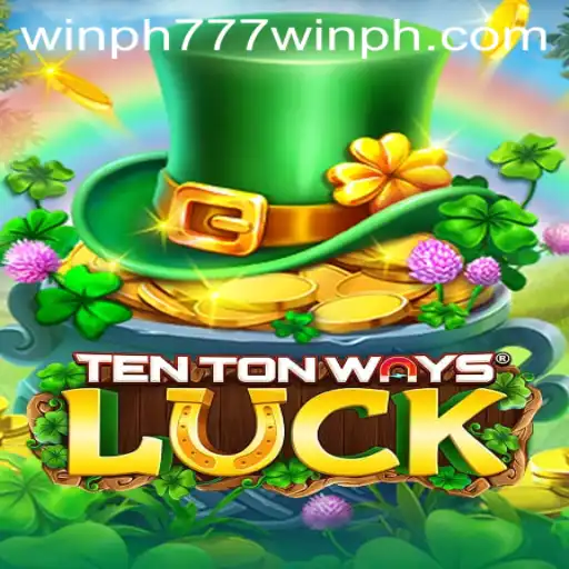 Discover the Exciting World of TenTonWaysLuck: Your Guide to Winning Big with 'Win ph 777'
