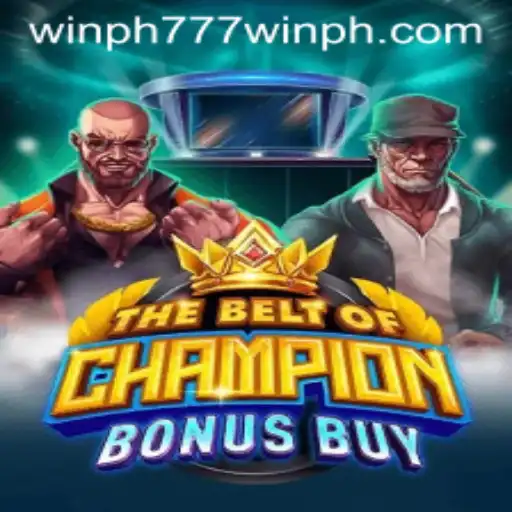 The Ultimate Guide to TheBeltOfChampionBonusBuy: Winning Big with Win PH 777