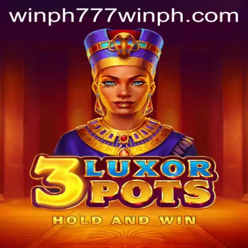 Dive into the Exciting World of 3LuxorPots and Discover How to Win