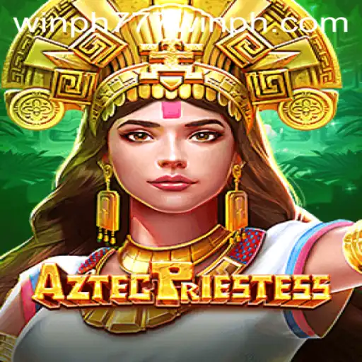 Exploring the Enchanting World of AztecPriestess: An Ultimate Guide with a Focus on 'Win PH 777'