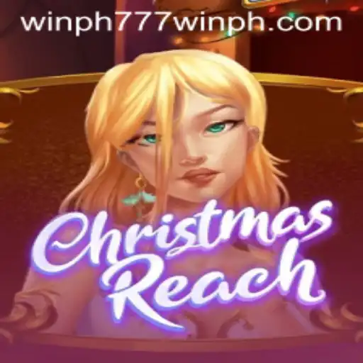 Discover the Magic of ChristmasReach: A Festive Adventure with Win PH 777