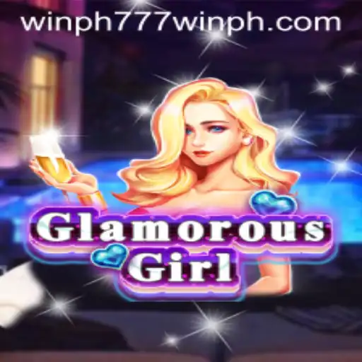 GlamorousGirl: Exploring the Exciting World of Win Ph 777